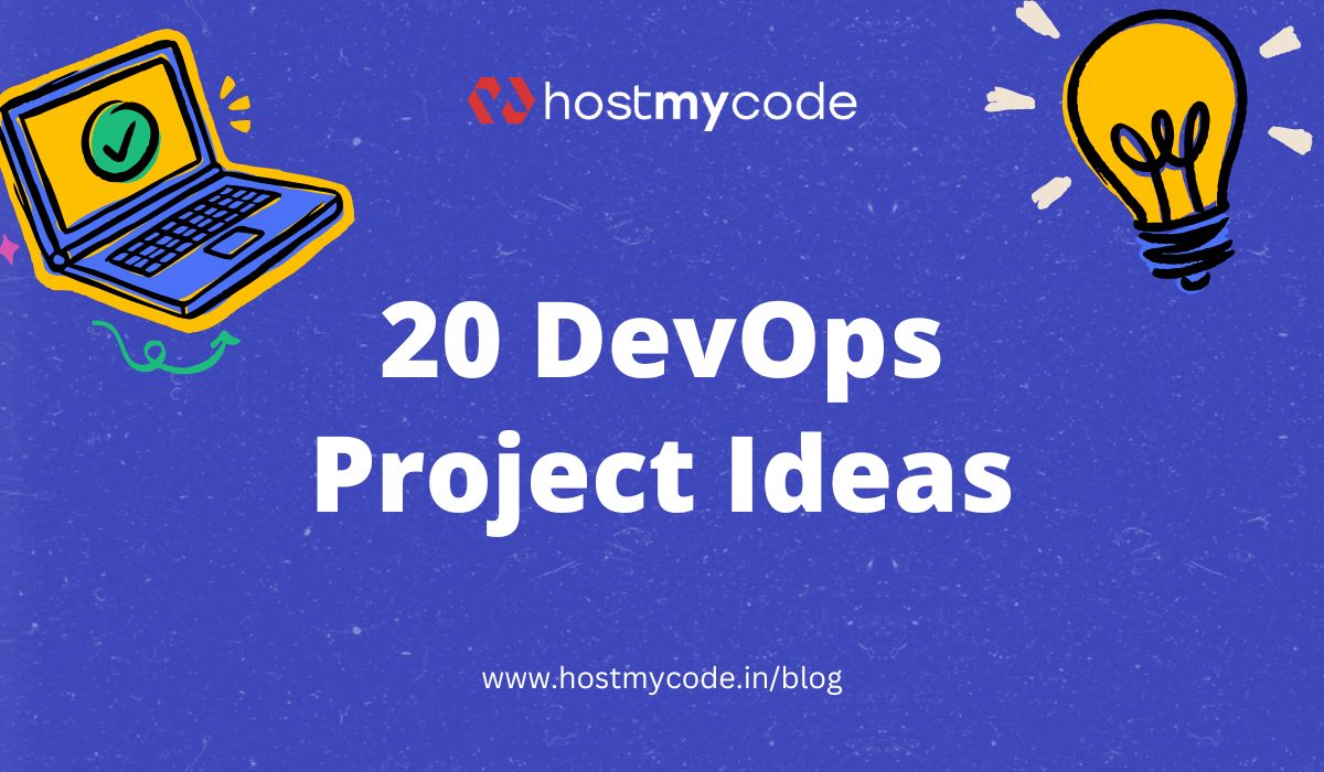 20 DevOps Project Ideas to Build Your Skills