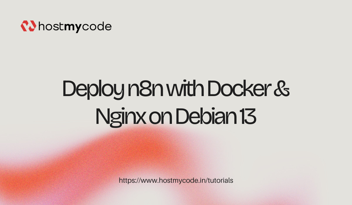 Deploy n8n with Docker & Nginx on Debian 13