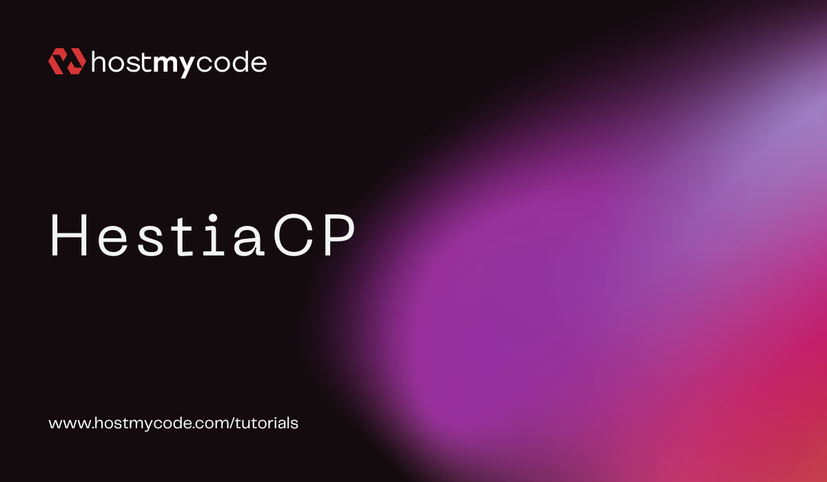 How To Install HestiaCP on Ubuntu 24.04