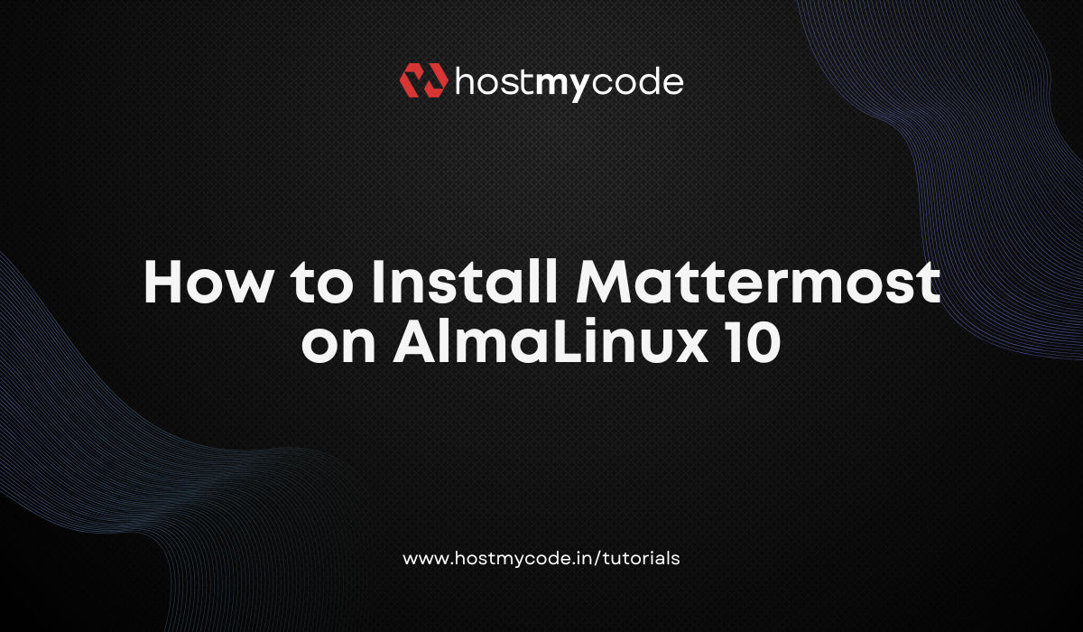 How to Install Mattermost on AlmaLinux 10