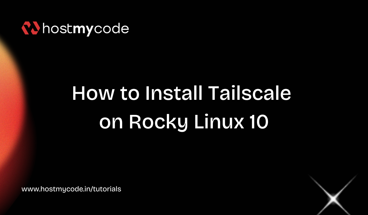 How to Install Tailscale on Rocky Linux 10