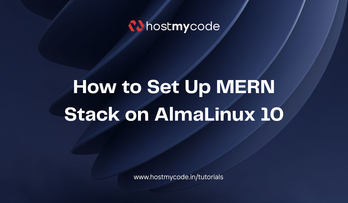How to Set Up MERN Stack on AlmaLinux 10