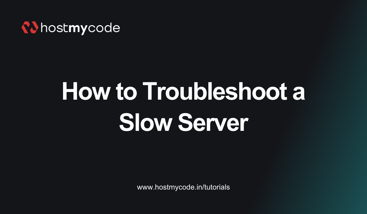 How to Troubleshoot a Slow Server