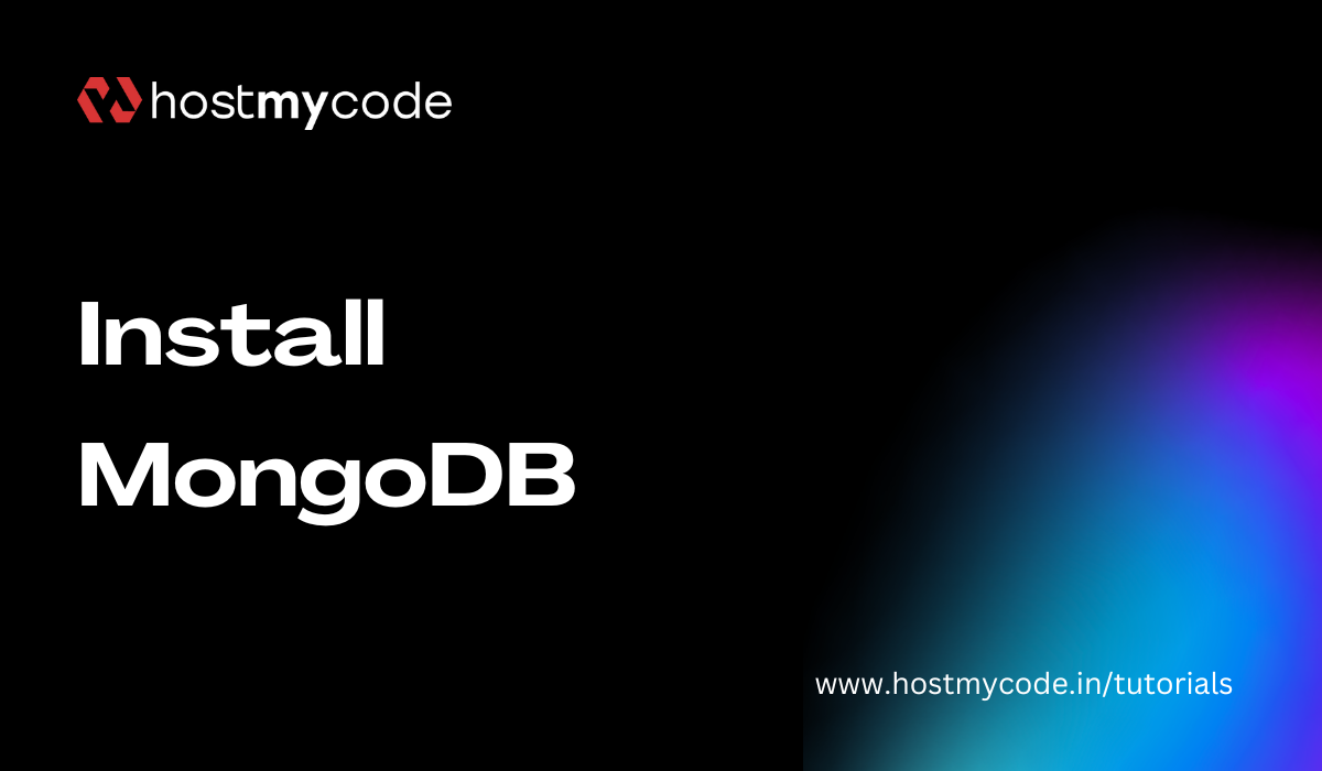 How To Install and Secure MongoDB - HostMyCode