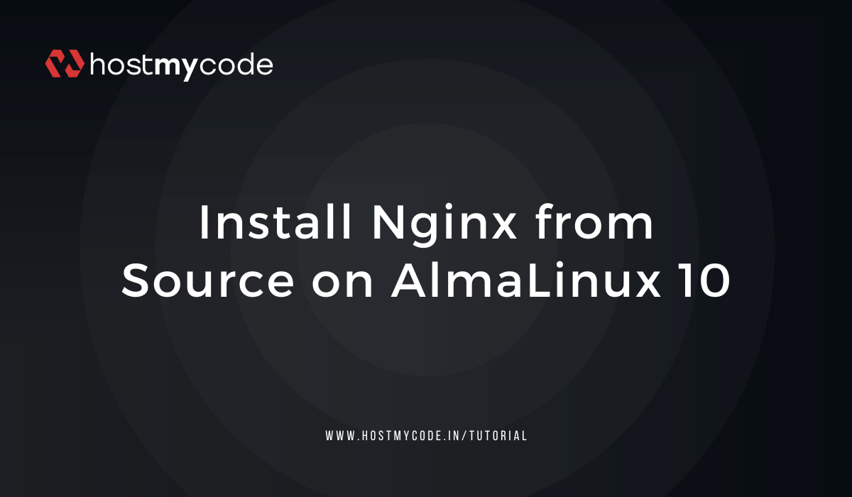 How to install Nginx from source on AlmaLinux 10