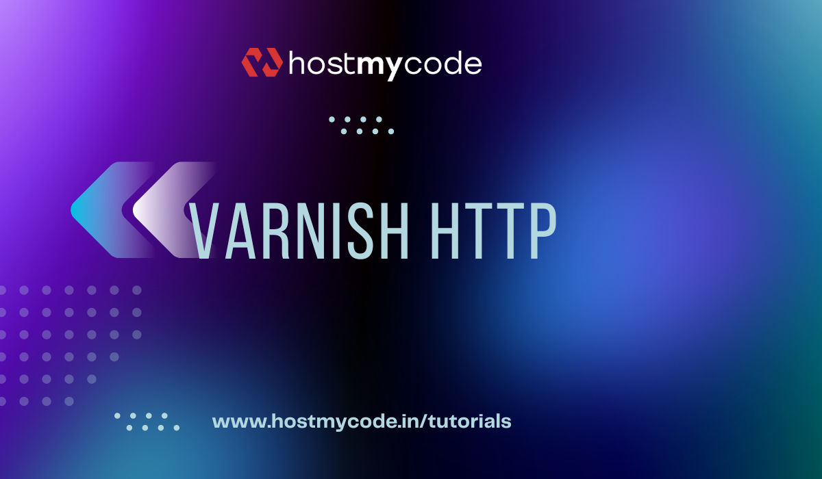 Install and Configure Varnish HTTP on Ubuntu - HostMyCode