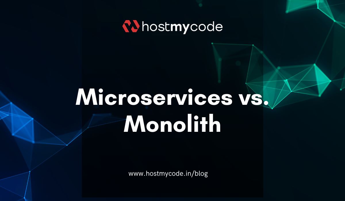 Microservices vs. Monolith Choosing the Right Architecture