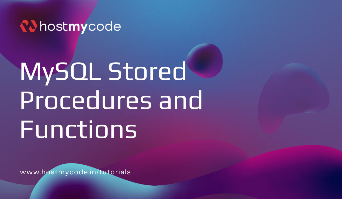 MySQL Stored Procedures and Functions for Automation