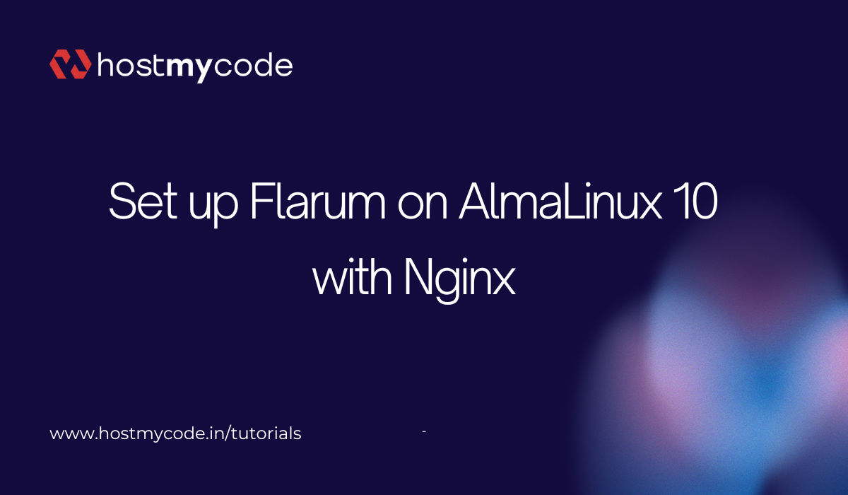 Set up Flarum on AlmaLinux 10 with Nginx