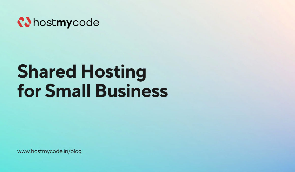 Shared Hosting for Small Business Still a Smart, Affordable Choice