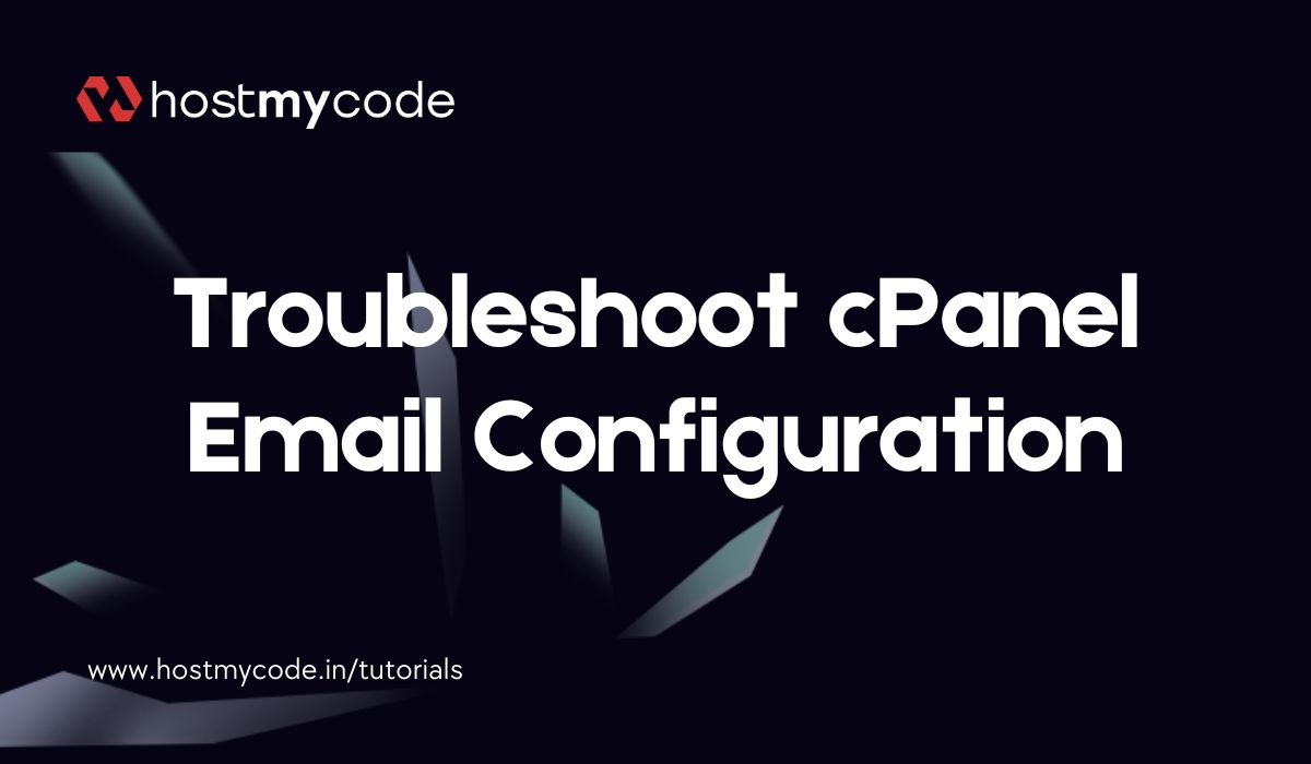 Troubleshoot cPanel Email Configuration