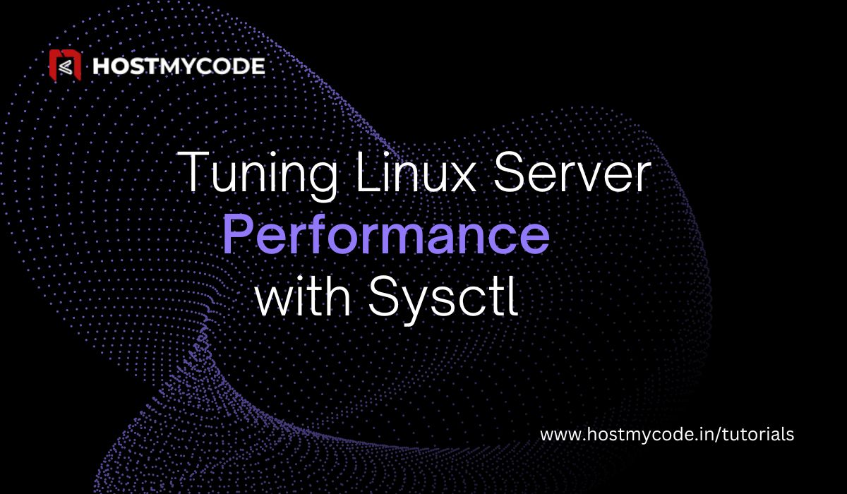 Tuning Linux Server Performance with Sysctl