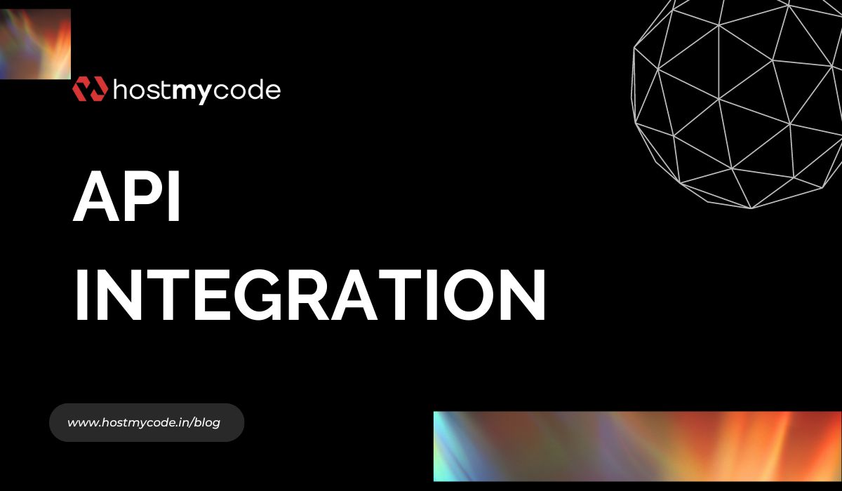 Basics of API Integration and Development