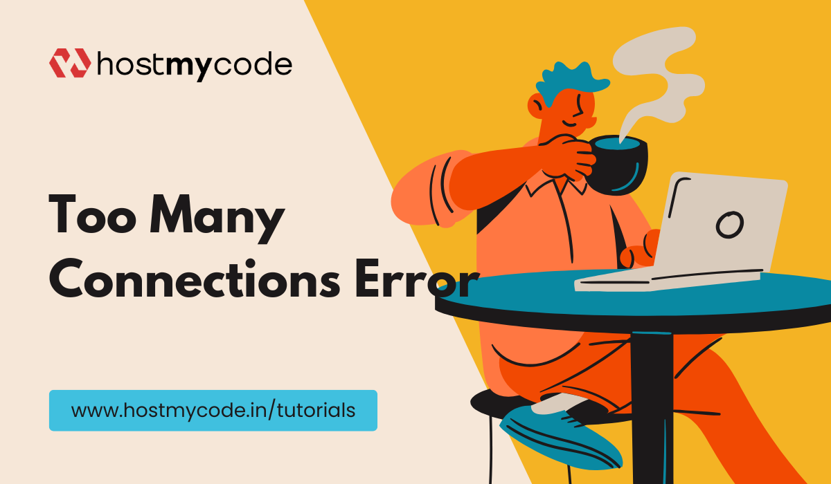 Understanding the Too Many Connections Error