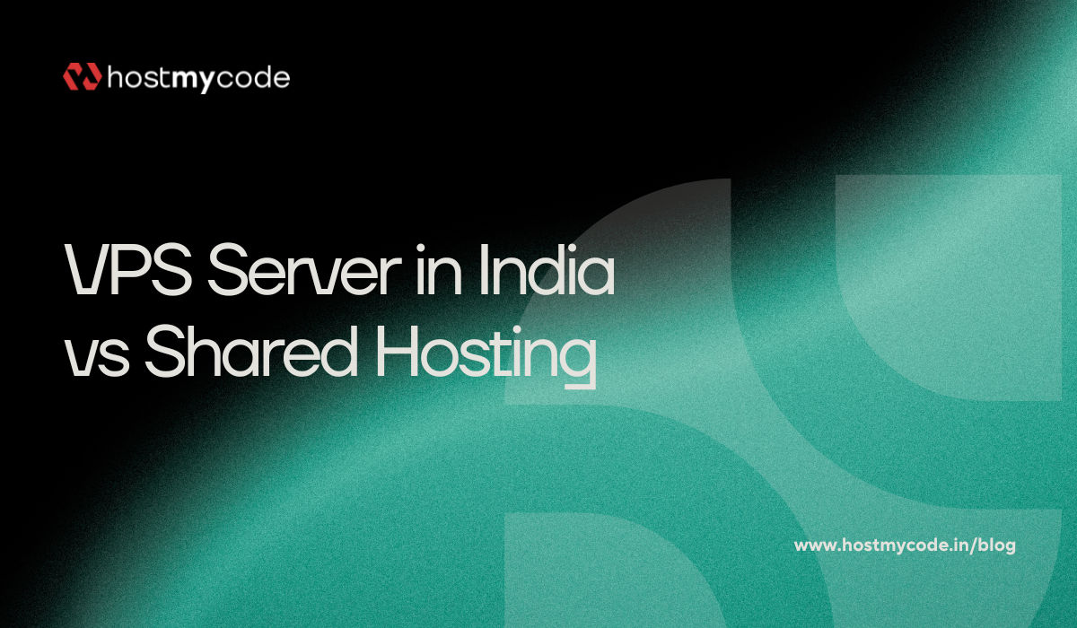 VPS Server in India vs Shared Hosting