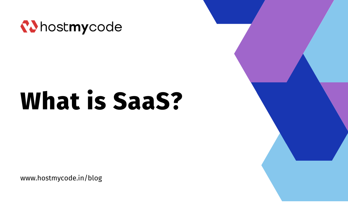 What is SaaS? Key Benefits and Advantages