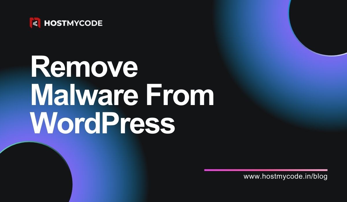 How to Remove Malware Manually from WordPress